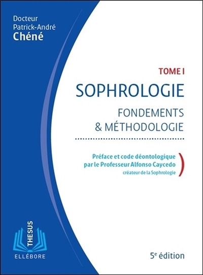 Image de Sophrologie - Fondements et méthodologie Tome 1