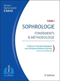 Image de Sophrologie - Fondements et méthodologie Tome 1