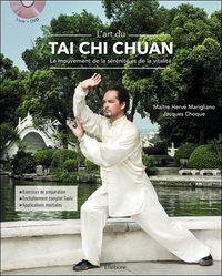 Picture of L'art du Tai Chi Chuan - Le mouvement de la sérénité et de la vitalité - Livre + DVD