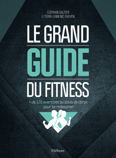Picture of Le grand guide du fitness : + de 120 exercices au poids de corps pour se redessiner