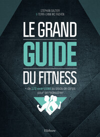 Picture of Le grand guide du fitness : + de 120 exercices au poids de corps pour se redessiner