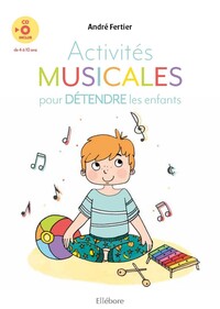 Image de Activités musicales pour détendre les enfants - Livre + CD