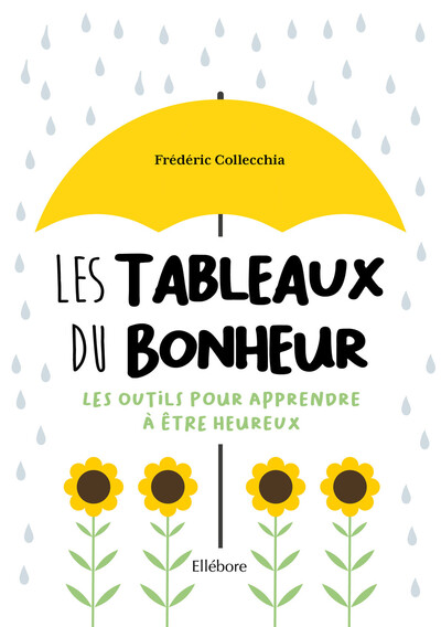Picture of Les Tableaux du bonheur - Les outils pour apprendre à être heureux