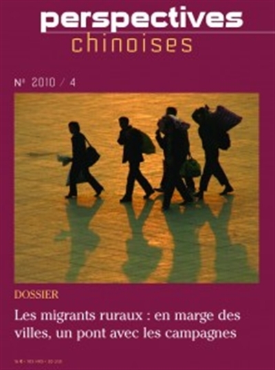 Image de Perspectives chinoises 2010/4 : Les migrants ruraux - en marge des villes,un pont avec les campagne