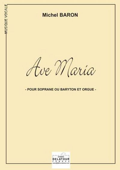 Picture of AVE MARIA POUR SOPRANE OU BARYTON ET ORGUE