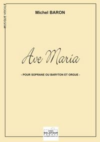 Picture of AVE MARIA POUR SOPRANE OU BARYTON ET ORGUE