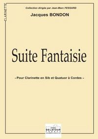 Image de SUITE FANTAISIE POUR CLARINETTE ET QUATUOR A CORDES