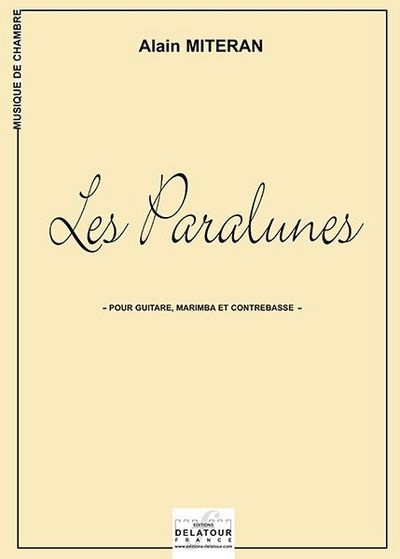 Picture of LES PARALUNES POUR GUITARE, MARIMBA ET CONTREBASSE