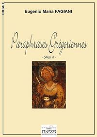 Image de PARAPHRASES GREGORIENNES POUR ORGUE