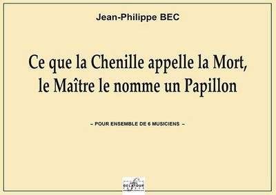 Picture of CE QUE LA CHENILLE APPELLE LA MORTOE