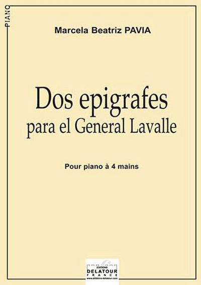 Picture of DOS EPIGRAFES PARA EL GENERAL LAVALLE POUR PIANO A 4 MAINS