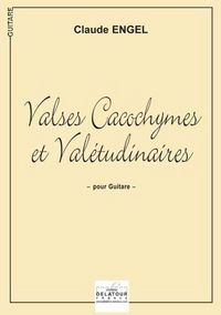 Image de VALSES CACOCHYMES ET VALETUDINAIRES POUR GUITARE