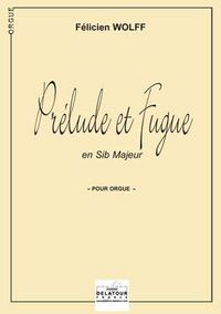Image de PRELUDE ET FUGUE EN SI BEMOL MAJEUR POUR ORGUE