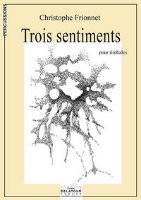 Picture of TROIS SENTIMENTS POUR TIMBALES