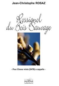 Image de ROSSIGNOL DU BOIS SAUVAGE POUR CHOEUR MIXTE