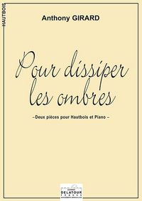Picture of POUR DISSIPER LES OMBRES - 2 PIECES POUR HAUTBOIS ET PIANO