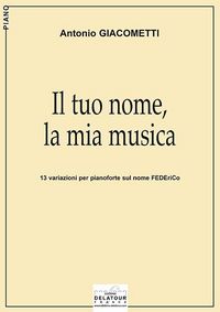 Picture of IL TUO NOME, LA MIA MUSICA POUR PIANO