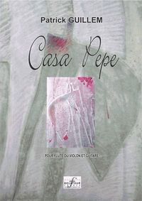 Image de CASA PEPE POUR FLUTE OU VIOLON ET GUITARE