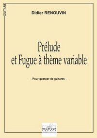 Picture of PRELUDE ET FUGUE A THEME VARIABLE POUR 4 GUITARES
