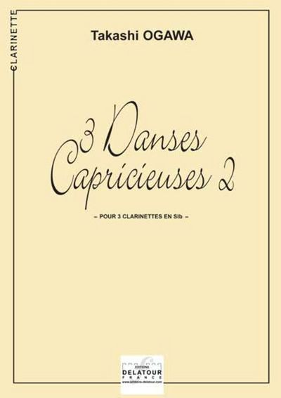 Image de 3 DANSES CAPRICIEUSES II POUR 3 CLARINETTES
