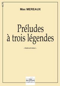 Picture of PRELUDES A TROIS LEGENDES POUR ALTO