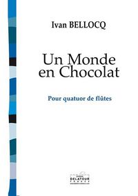 Picture of UN MONDE EN CHOCOLAT (VERSION 4 FLUTES)