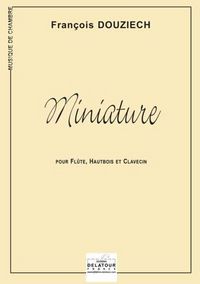 Picture of MINIATURE POUR FLUTE, HAUTBOIS ET CLAVECIN