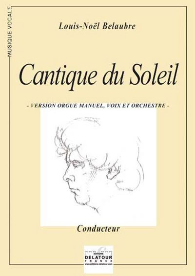 Picture of CANTIQUE DU SOLEIL (VERSION ORGUE MANUEL, VOIX ET ORCHESTRE)