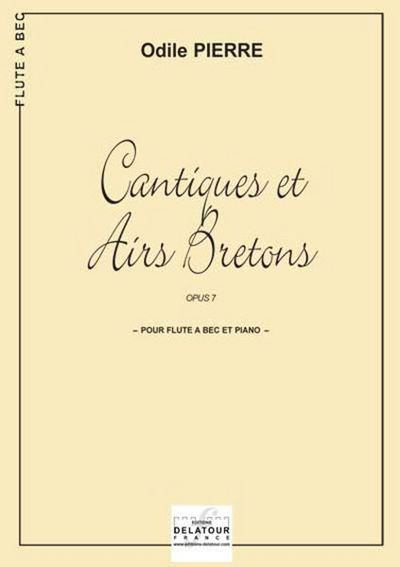 Image de CANTIQUES ET AIRS BRETONS POUR FLUTE A BEC ET PIANO