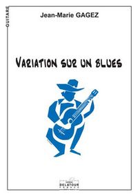 Picture of VARIATION SUR UN BLUES POUR GUITARE