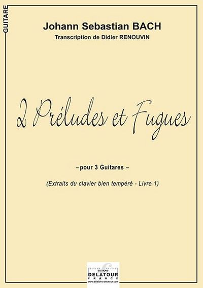Picture of 2 PRELUDES ET FUGUES POUR 3 GUITARES EXTRAITS DU CLAVIER BIEN TEMPERE LIVRE 1
