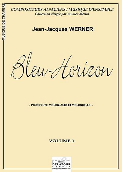 Picture of BLEU-HORIZON POUR FLUTE, VIOLON, ALTO ET VIOLONCELLE