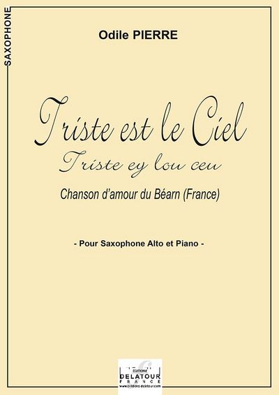 Picture of TRISTE EST LE CIEL (TRISTE EY LOU CEU) POUR SAXOPHONE ALTO ET PIANO