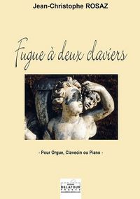Picture of FUGUE A DEUX CLAVIERS POUR ORGUE, CLAVECIN OU 2 PIANOS