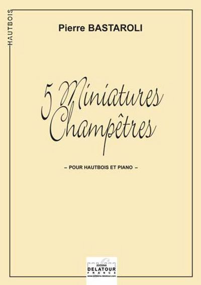Image de 5 MINIATURES CHAMPETRES POUR HAUTBOIS ET PIANO