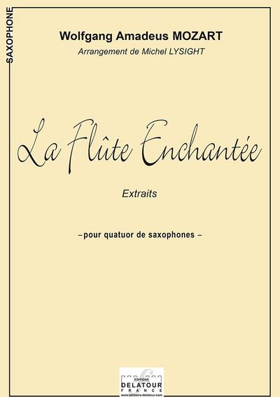 Picture of LA FLUTE ENCHANTEE (EXTRAITS) POUR QUATUOR DE SAXOPHONES