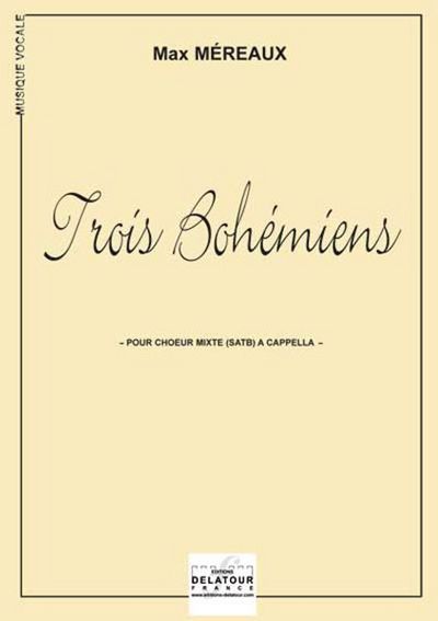 Picture of TROIS BOHEMIENS POUR CHOEUR MIXTE