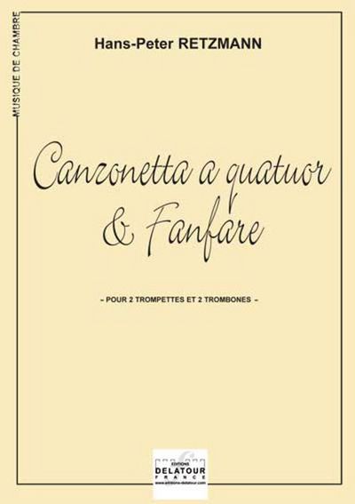 Image de CANZONETTA A QUATUOR ET FANFARE POUR 2 TROMPETTES ET 2 TROMBONES