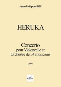 Image de HERUKA POUR VIOLONCELLE ET ORCHESTRE (CONDUCTEUR)