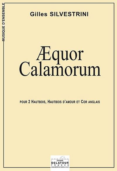 Picture of AEQUOR CALAMORUM POUR 2 HAUTBOIS, HAUTBOIS D'AMOUR ET COR ANGLAIS