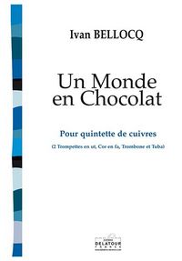 Picture of UN MONDE EN CHOCOLAT (VERSION QUINTETTE CUIVRES)