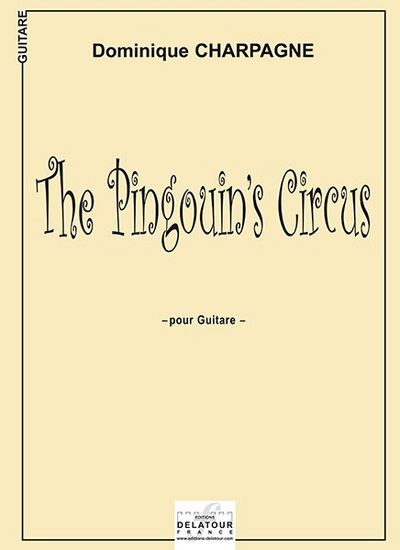 Picture of THE PINGOUIN'S CIRCUS POUR GUITARE