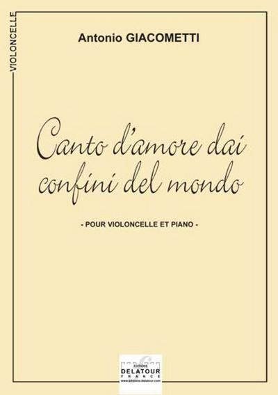 Image de CANTO D'AMORE DAI CONFI NI DEL MONDO POUR VIOLONCELLE ET PIANO