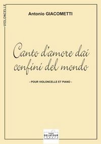 Image de CANTO D'AMORE DAI CONFI NI DEL MONDO POUR VIOLONCELLE ET PIANO