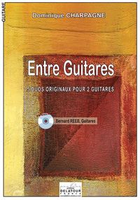 Image de ENTRE GUITARES - 5 DUOS ORIGINAUX POUR 2 GUITARES