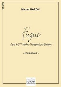 Picture of FUGUE DANS LE 2EME MODE A TRANSPOSITIONS LIMITEES POUR ORGUE