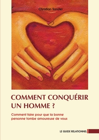 Picture of Comment conquérir un homme?