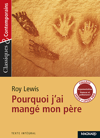 Image de Pourquoi j'ai mangé mon père - Classiques et Contemporains