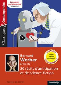 Image de Bernard Werber présente 20 récits d'anticipation et de science-fiction - Classiques et Contemporains