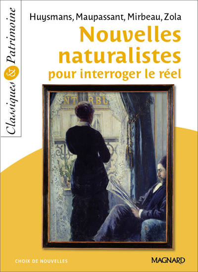 Image de Nouvelles naturalistes pour interroger le réel - Classiques et Patrimoine